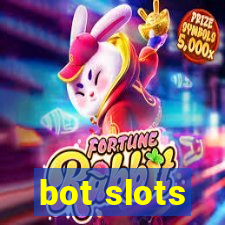 bot slots